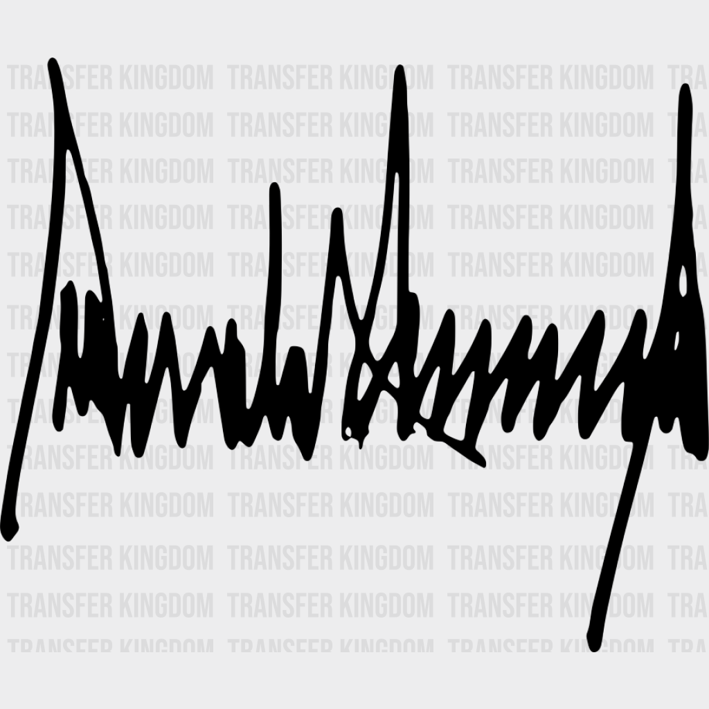 Donald Trump Signature - Trump DTF Transfer Adult Unisex - S & M (10’’) / Dark Color Design (See Imaging)