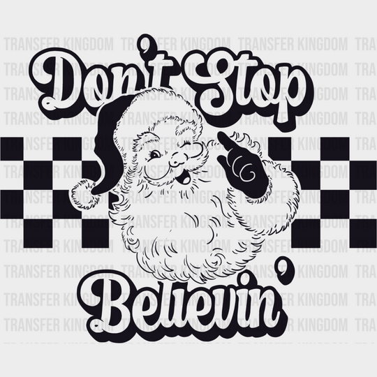 Don’t Stop Believin’ - Christmas Dtf Transfer Unisex S & M (10’’) / Dark Color Design See Imaging