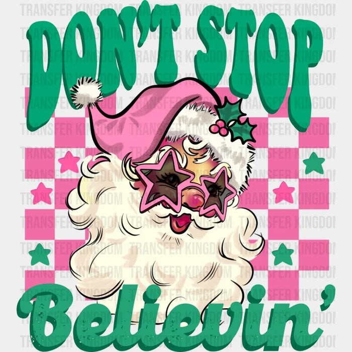 Don't Stop Believin' Pink Santa - Christmas DTF Transfer