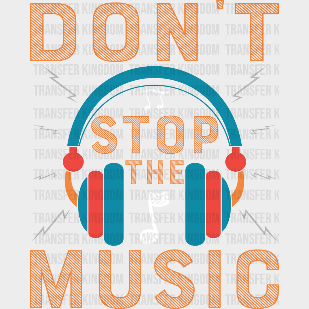 Don’t Stop The Music - Singing Dtf Heat Transfer Unisex S & M (10’’) / Light Color Design See