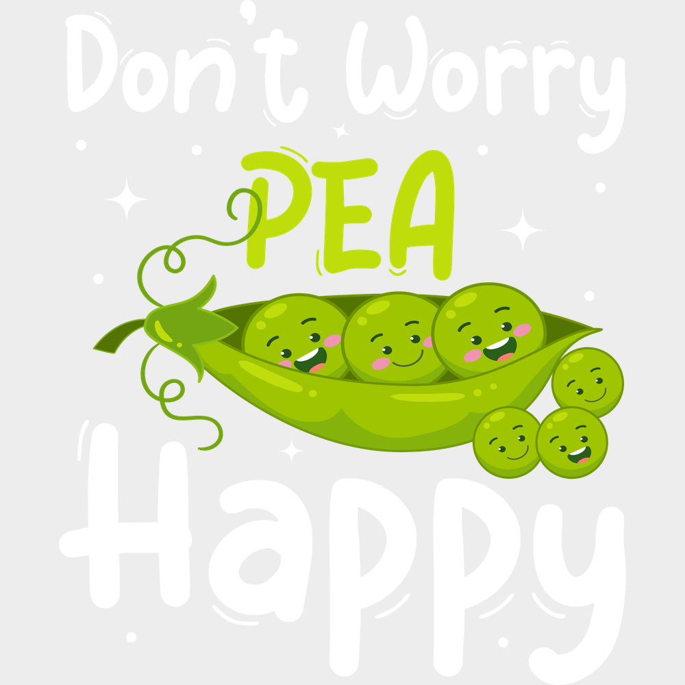 Don’t Worry Pea Happy - Vegan DTF Transfers - Adult Unisex - S & M (10’’) / Light Color Design (See Imaging)