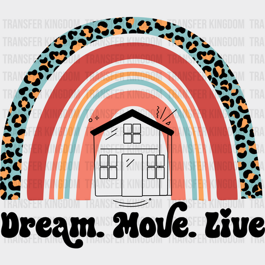 Dream Move Live - Realtor Iron On Dtf Transfer Unisex S & M (10’’) / Dark Color Design See Imaging