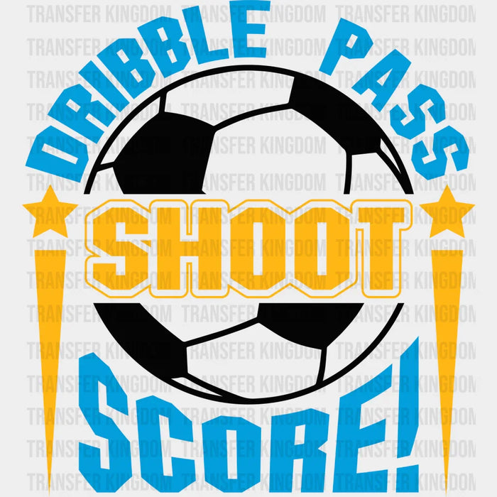 Dribble Pass Shoot Score B&W - Soccer DTF Heat Transfer