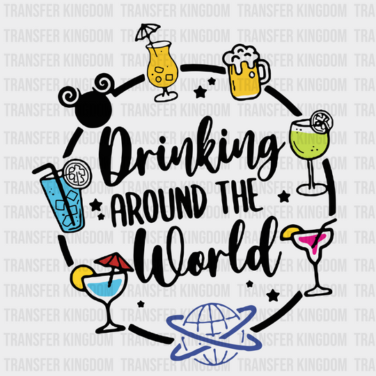 Drinking Around The World Disney Dtf Transfer Unisex - S & M (10’) / Dark Color Design See Imaging