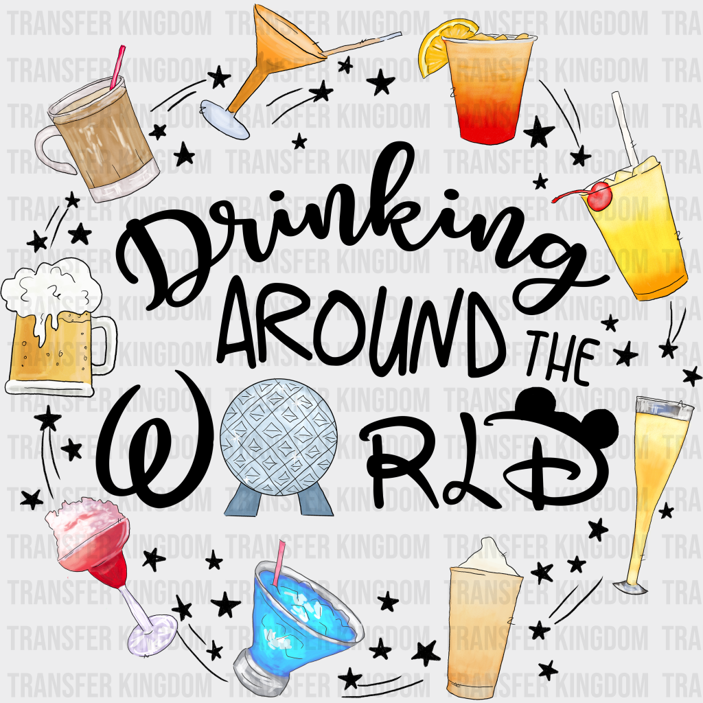 Drinking Around The World Disney Dtf Transfer Unisex - S & M (10’) / Dark Color Design See Imaging