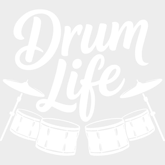 Drum Life - Music DTF Transfers transfer-kingdom Light Color Design (See Imaging)