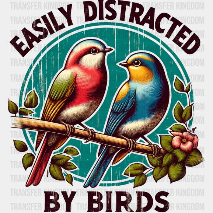 Easily Distracted By Birds Colorful Design - Birds Iron On DTF Transfer