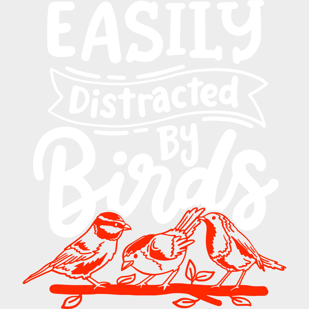 Easily Distracted By Birds - Birds DTF Transfers transfer-kingdom Light Color Design (See Imaging)
