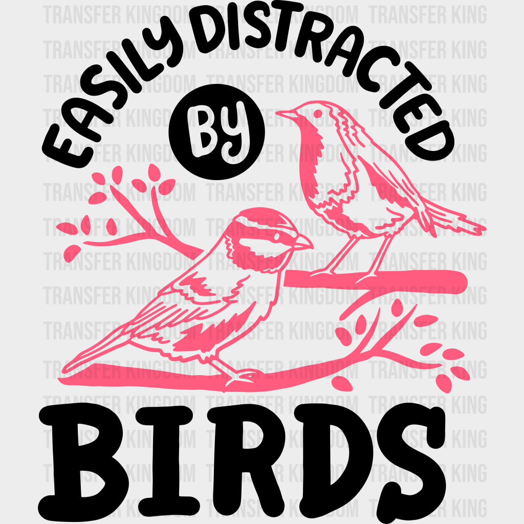 Easily Distracted By Birds, Pink - Birds DTF Transfers transfer-kingdom Dark Color Design (See Imaging)