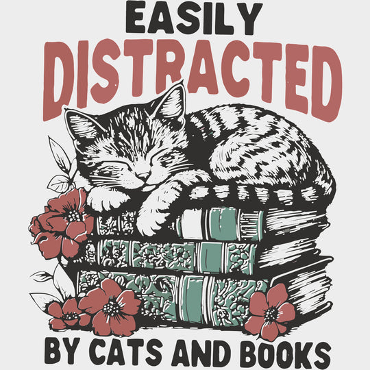 Easily Distracted By Cats And Books - Reading DTF Transfers - Adult Unisex - S & M (10’’) / Light Color Design (See