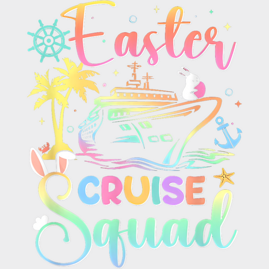 Easter Cruise Squad - Vacation DTF Transfer Adult Unisex - S & M (10’’) / Light Color Design (See Imaging)