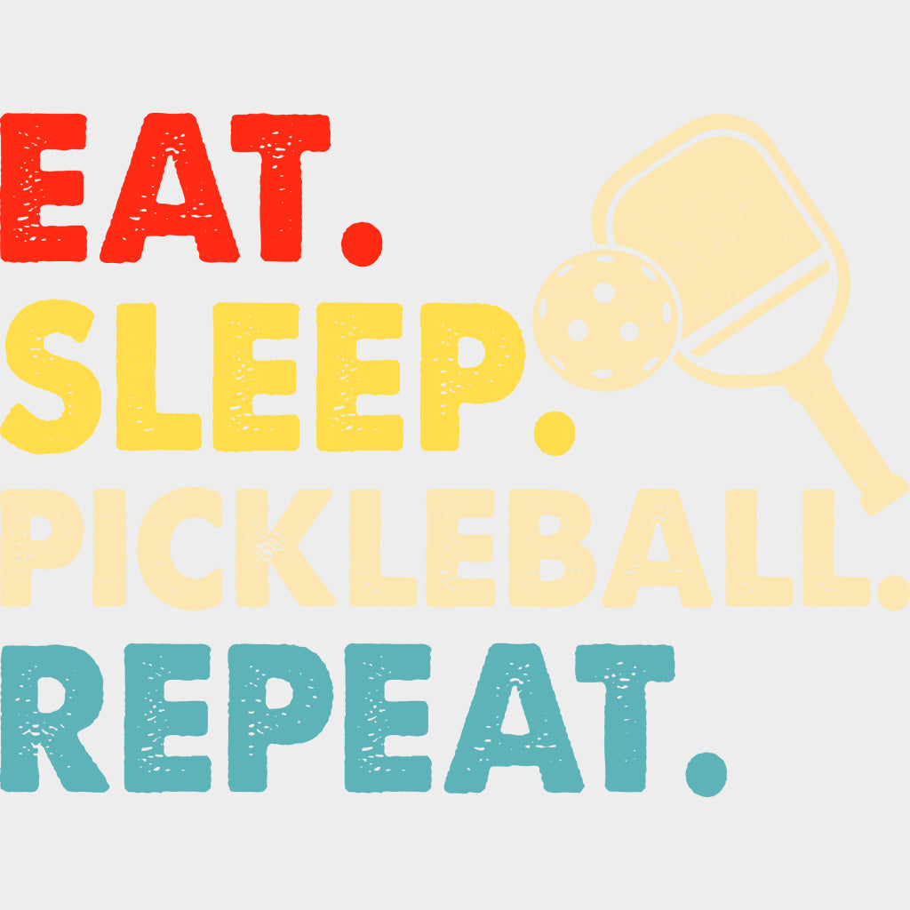 Eat. Sleep. Pickleball. Repeat. B&W - Pickleball DTF Transfers Adult Unisex - S & M (10’’) / Light Color Design (See
