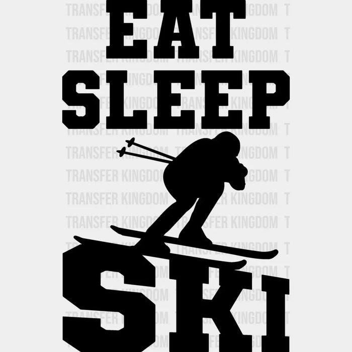 Eat Sleep Ski - Skiing DTF Heat Transfer