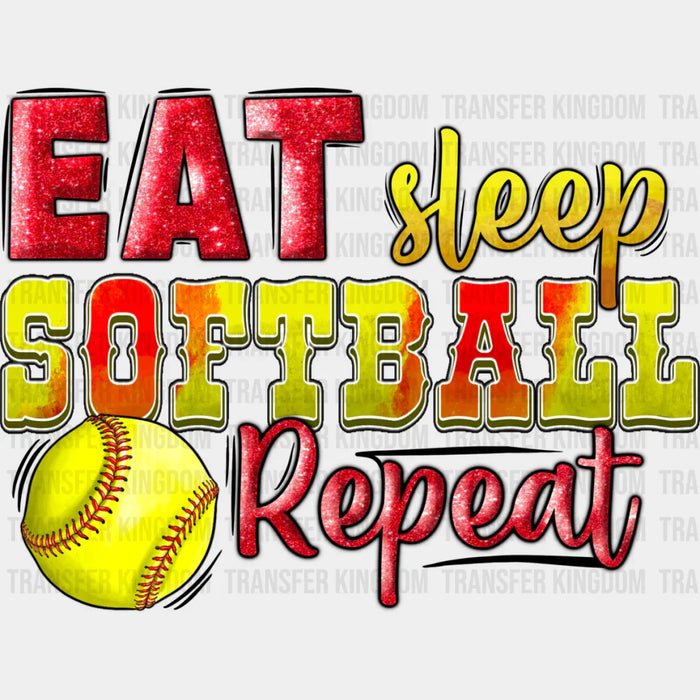Eat Sleep Softball Repeat - Softball DTF Heat Transfer