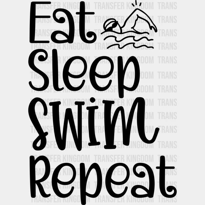 Eat Sleep Swim Repeat - Swimming DTF Heat Transfer