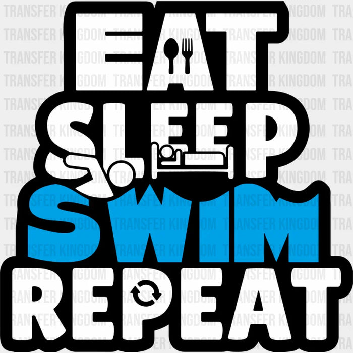Eat Sleep Swim Repeat - Swimming DTF Transfer