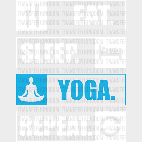 Eat Sleep Yoga Repeat - Dtf Heat Transfer Unisex S & M (10’’) / Light Color Design (See Imaging)