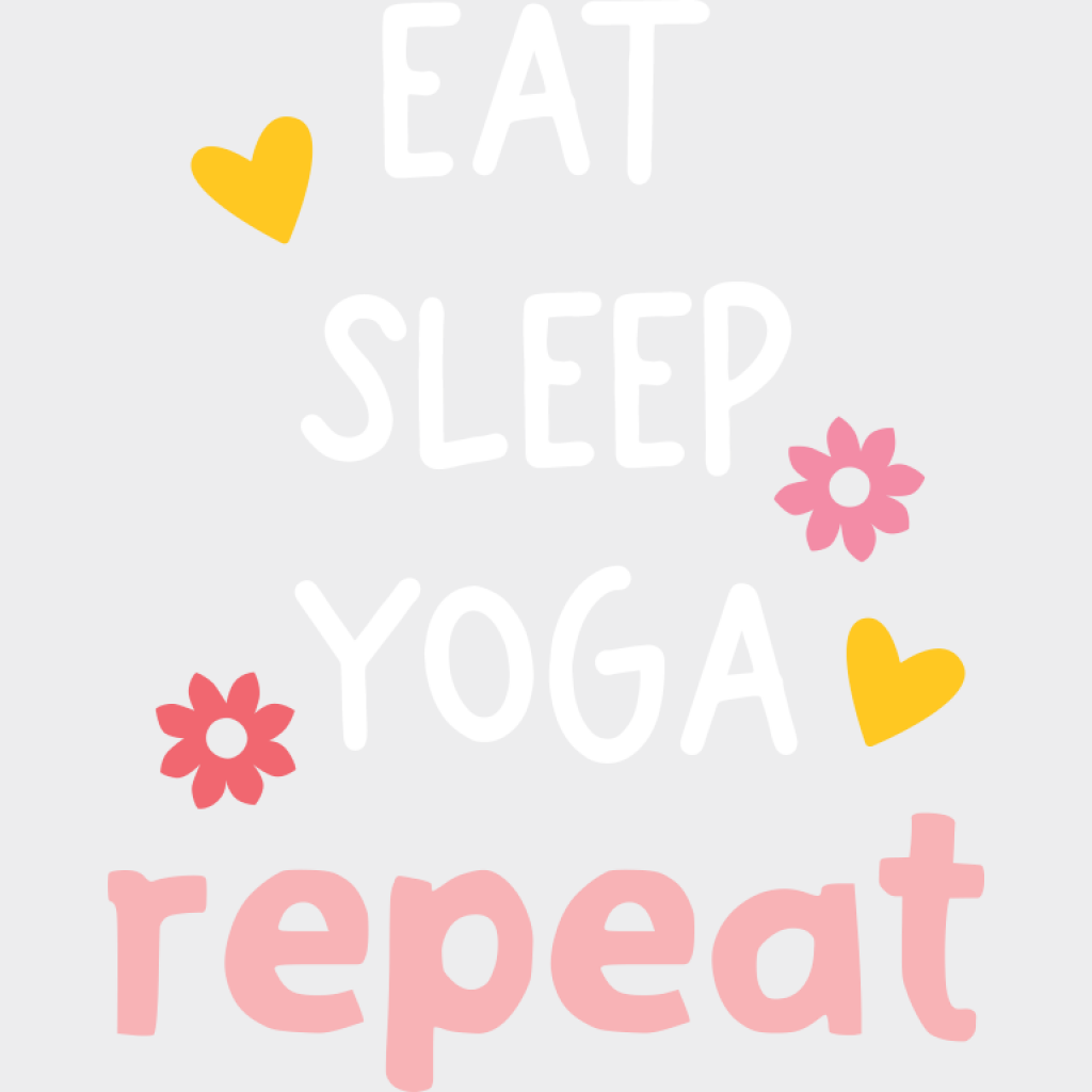 Eat Sleep Yoga Repeat - Yoga DTF Transfer Adult Unisex - S & M (10’’) / Light Color Design (See Imaging)