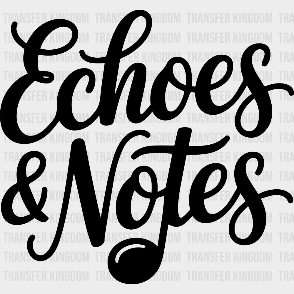Echoes & Notes - Music DTF Transfers - Adult Unisex - S & M (10’’) / Dark Color Design (See Imaging)