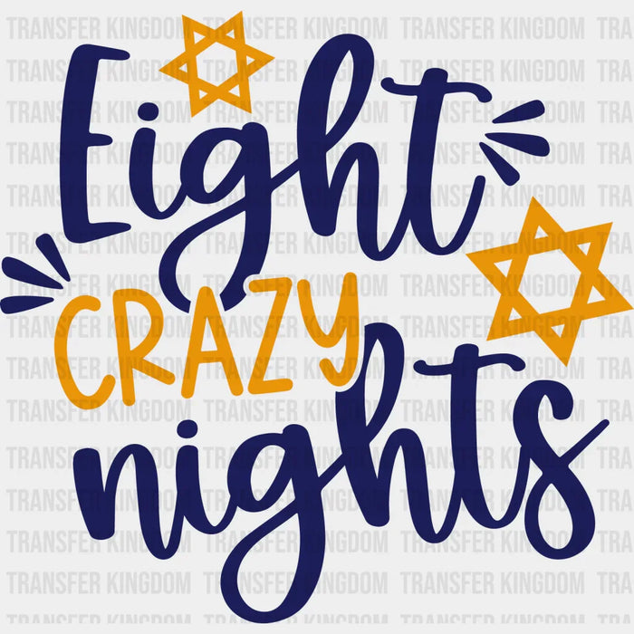 Eight Crazy Nights - Hanukkah DTF heat transfer