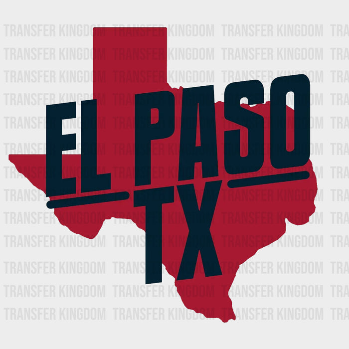 El Paso TX - States & Cities DTF Transfer