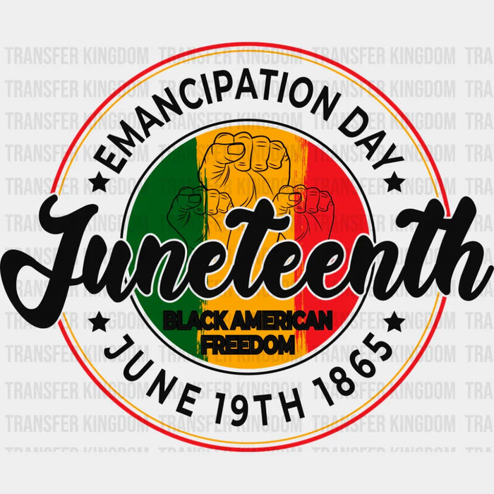 Emancipation Day - Juneteenth DTF Transfer