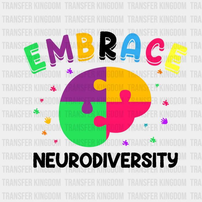Embrace Neurodiversity Design - DTF heat transfer