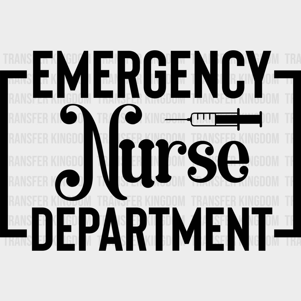 Emergency Nurse Department Syringe B&W - ER Nurse DTF Transfers Adult Unisex - S & M (10’’) / Dark Color Design (See