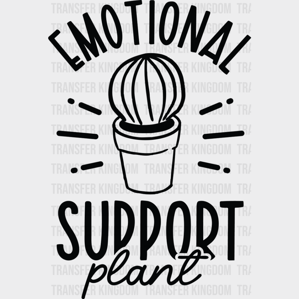 Emotional Support Plant - Plants Dtf Heat Transfer Unisex S & M (10’’) / Dark Color Design See