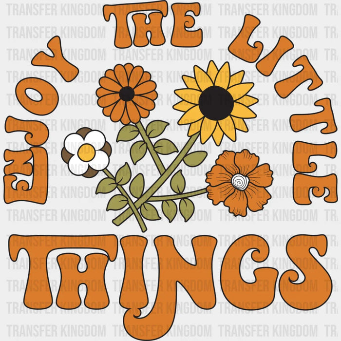 Enjoy The Little Things - Good Vibes DTF Transfer