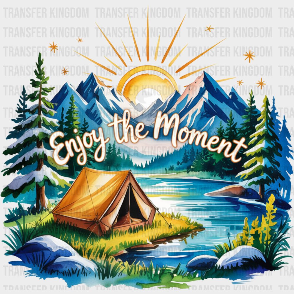 Enjoy The Moment - Quotes DTF Transfers