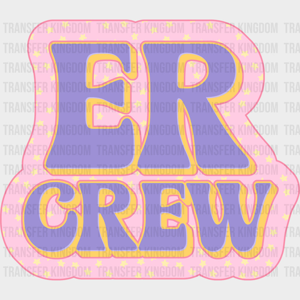 ER Crew Purple & Pink - ER Nurse DTF Transfers