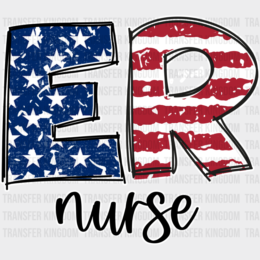 Er Nurse American Flag Design - Er Dtf Heat Transfer