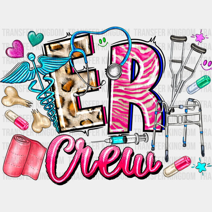 Er Nurse Crew Design - Er Nurse DTF Heat Transfer