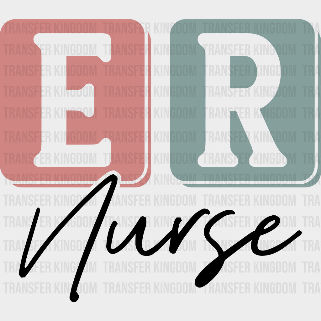 ER Nurse Cursive - ER Nurse DTF Transfers Adult Unisex - S & M (10’’) / Dark Color Design (See Imaging)