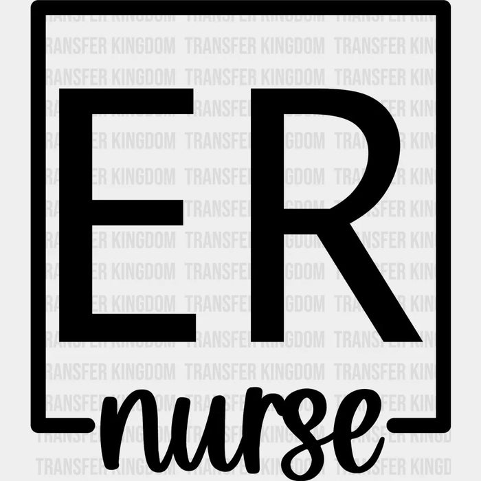 ER Nurse Design - Er Nurse DTF Heat Transfer