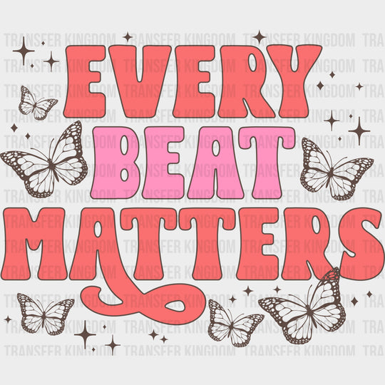 Every Beat Matters - Cardiac Nurse DTF Transfers