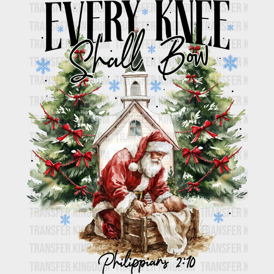 Every Knee Shall Bow - Christmas DTF Transfer Adult Unisex - S & M (10’’) / Dark Color Design (See Imaging)