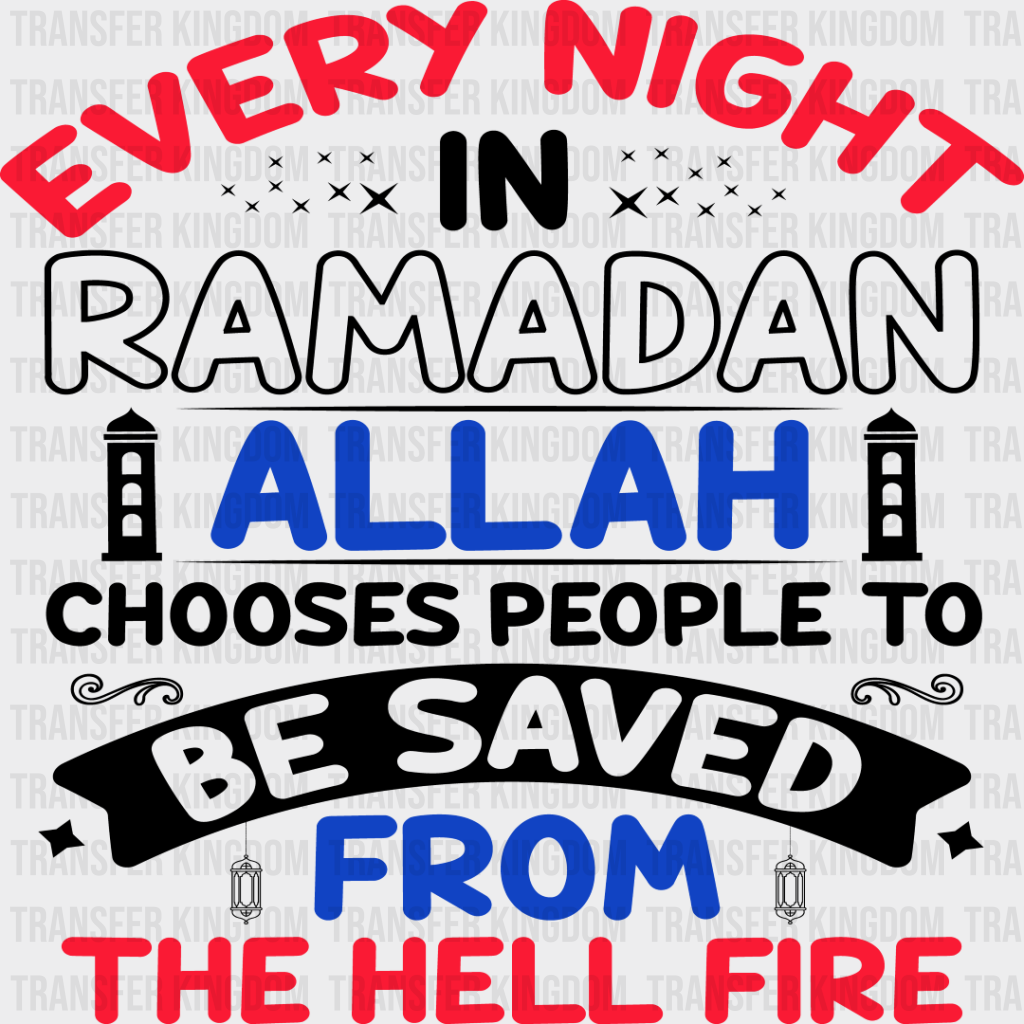 Every Night In Ramadan - Muslim Dtf Transfer Unisex S & M (10’’) / Dark Color Design See Imaging