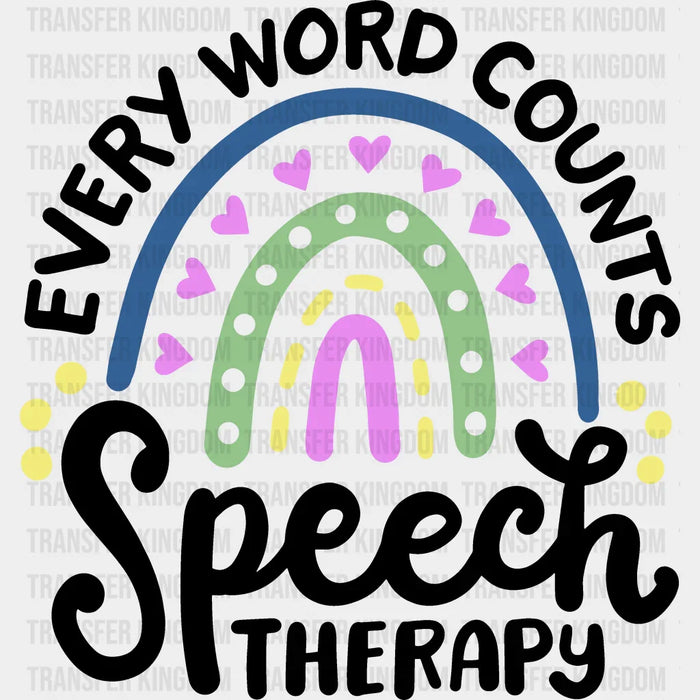 Every Word Counts Speech Therapy Design  - Therapist DTF Heat Transfer