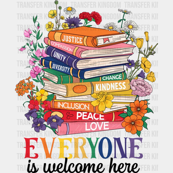 Everyone Is Welcome Here Books - LGBTQ+ DTF Transfer