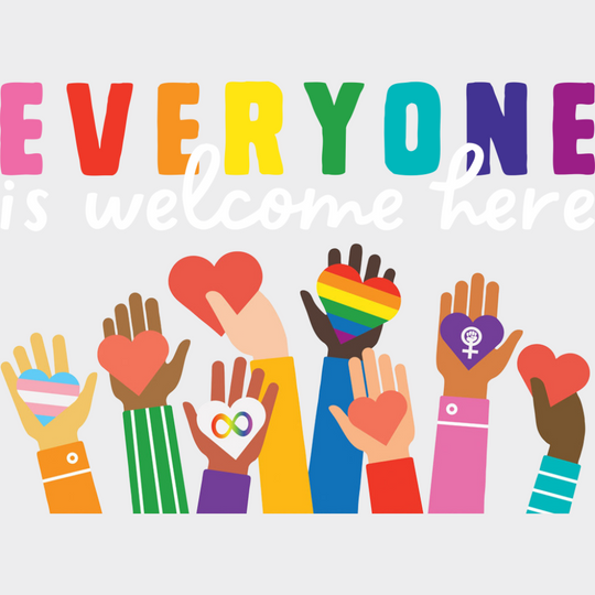 Everyone Is Welcome Here Holding Hearts - LGBTQ + DTF Transfer