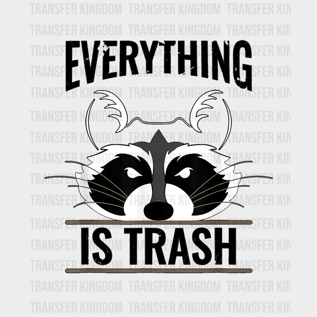 Everything Is Trash - Funny Raccoon Camping Design Dtf Heat Transfer Unisex S & M ( 10 ) / Dark