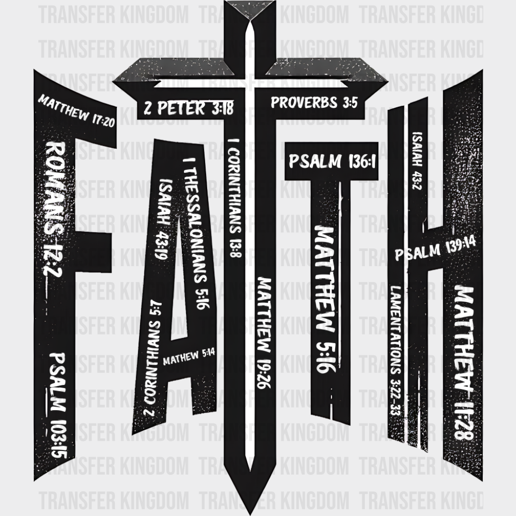 Faith Cross - Christianity DTF Transfer Adult Unisex - S & M (10’’) / Dark Color Design (See Imaging)