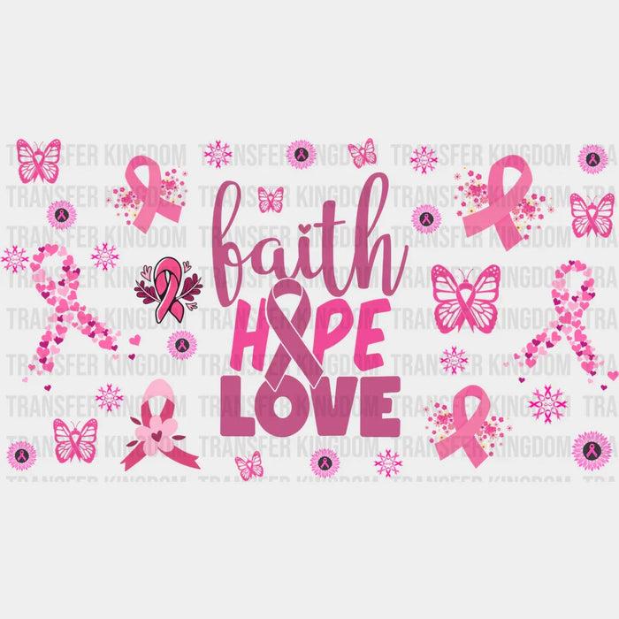 Faith Hope Love - Awareness Cup Wrap UV Sticker Permanent UV DTF Decal