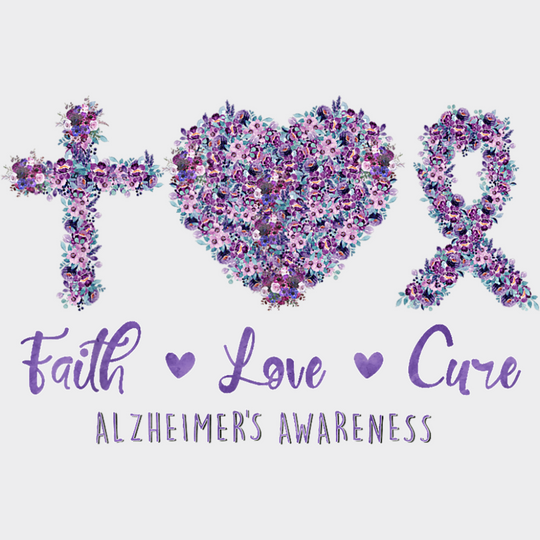 Faith Love Cure - Alzheimer’s Awareness DTF Transfer Adult Unisex - S & M (10’’) / Light Color Design (See Imaging)