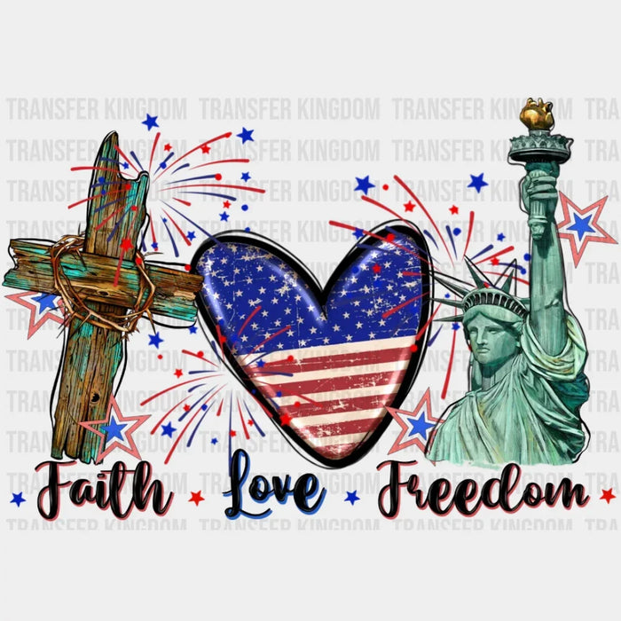 Faith Love Freedom DTF Transfer