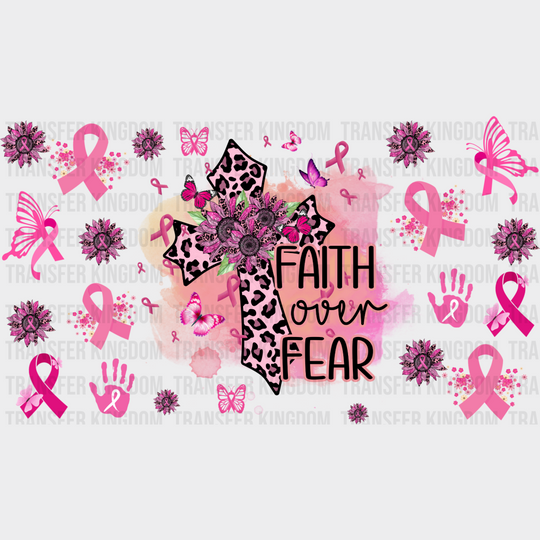 Faith Over Fear - Awareness Cup Wrap Uv Sticker Permanent Dtf Decal