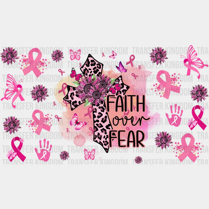 Faith Over Fear - Awareness Cup Wrap UV Sticker Permanent UV DTF Decal