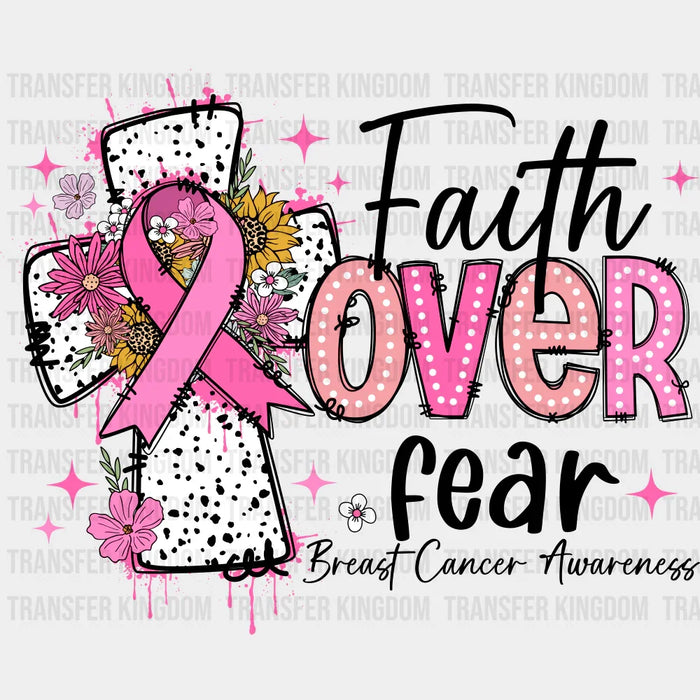 Faith Over Fear - Breast Cancer Awareness DTF Transfer